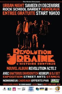 Urban Night, Révolution Acte 2. Le samedi 1er décembre 2012 à Bordeaux. Gironde. 
